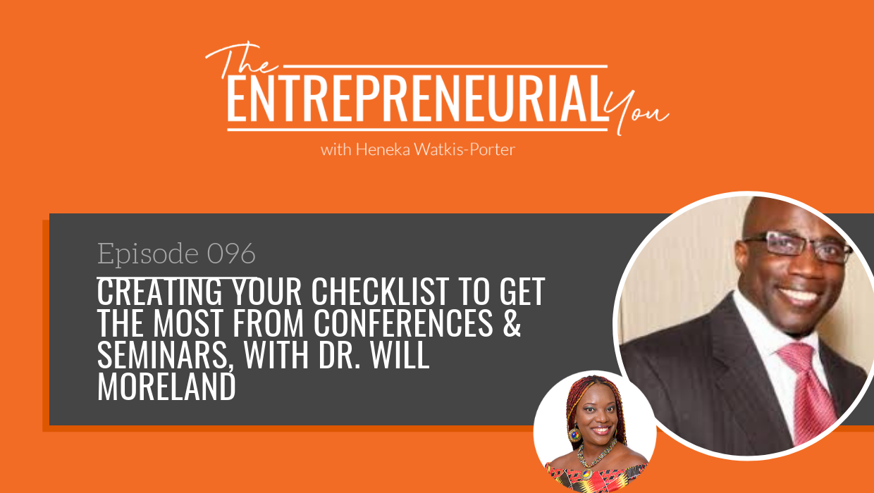 Read more about the article Creating Your Checklist to Get the Most from Conferences & Seminars, with Dr. Will Moreland