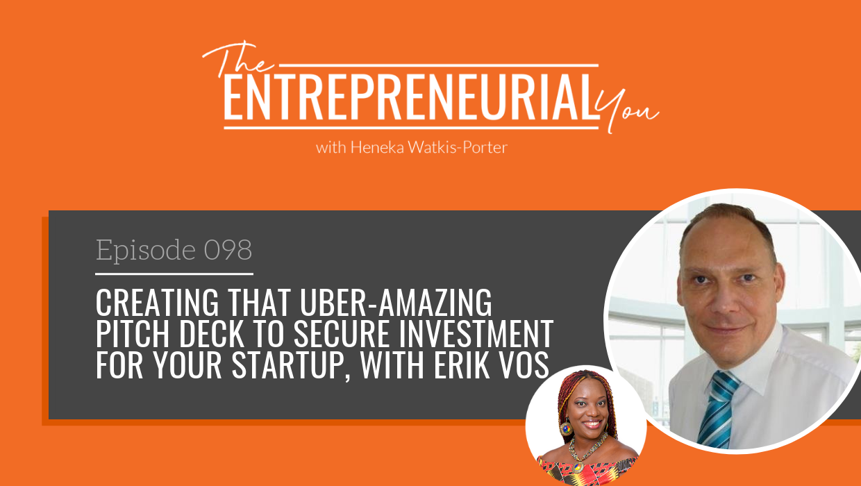 Read more about the article Creating that Uber-Amazing Pitch Deck to Secure Investment for Your Startup, with Erik Vos
