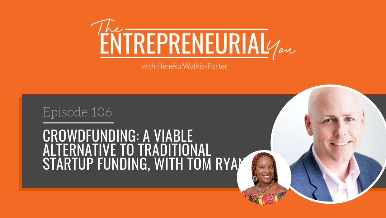 Read more about the article Crowdfunding: A Viable Alternative to Traditional Startup Funding, with Tom Ryan