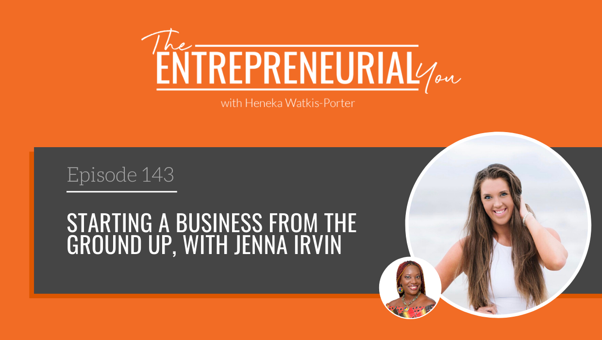 Read more about the article Starting a Business From the Ground Up, with Jenna Irvin