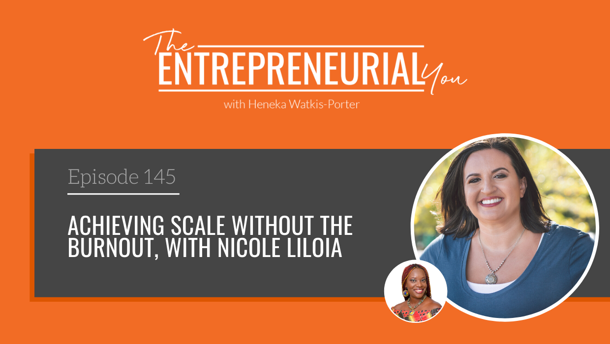Read more about the article Achieving Scale Without the Burnout, with Nicole Liloia