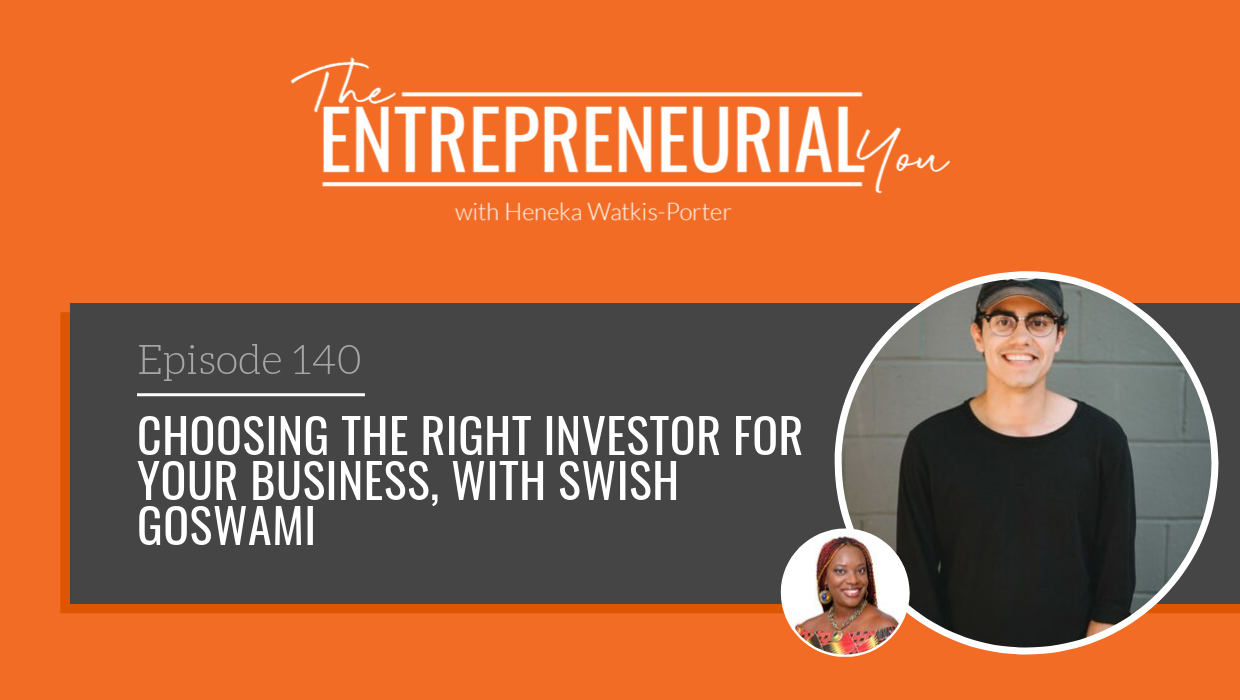 Read more about the article Choosing the Right Investor for Your Business, with Swish Goswami