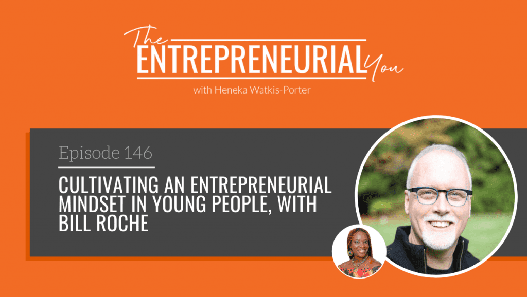 Bill Roche on The Entrepreneurial You