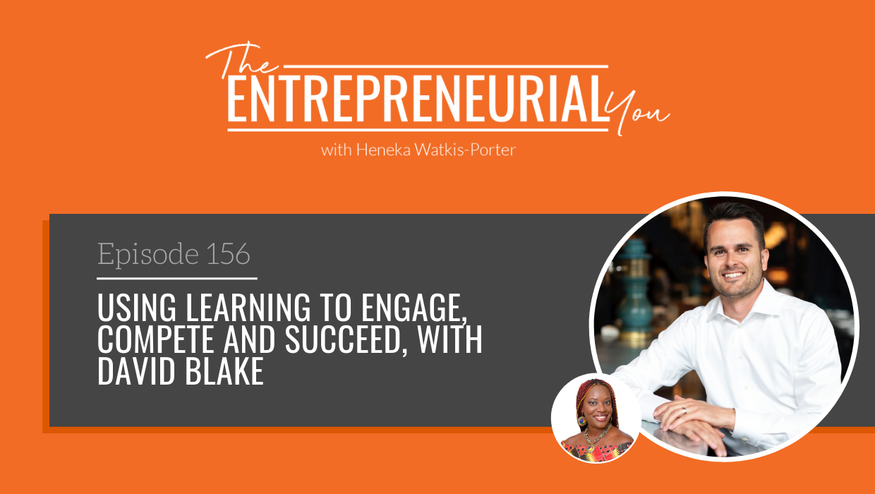 Read more about the article Using Learning to Engage, Compete and Succeed, with David Blake