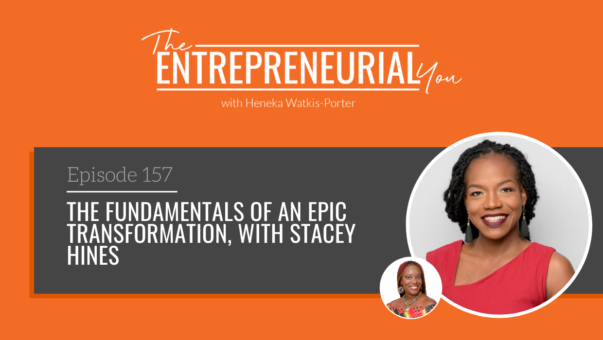 Read more about the article The Fundamentals of an Epic Transformation, with Stacey Hines 