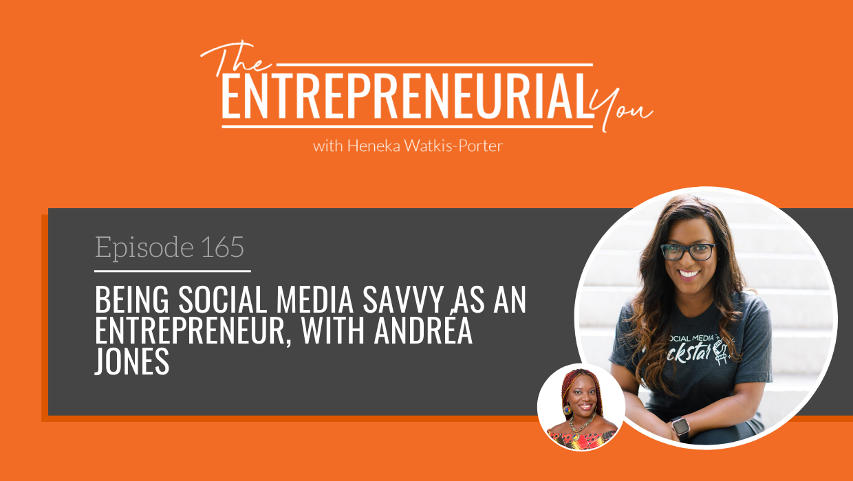 Read more about the article Being Social Media Savvy as an Entrepreneur, with Andréa Jones