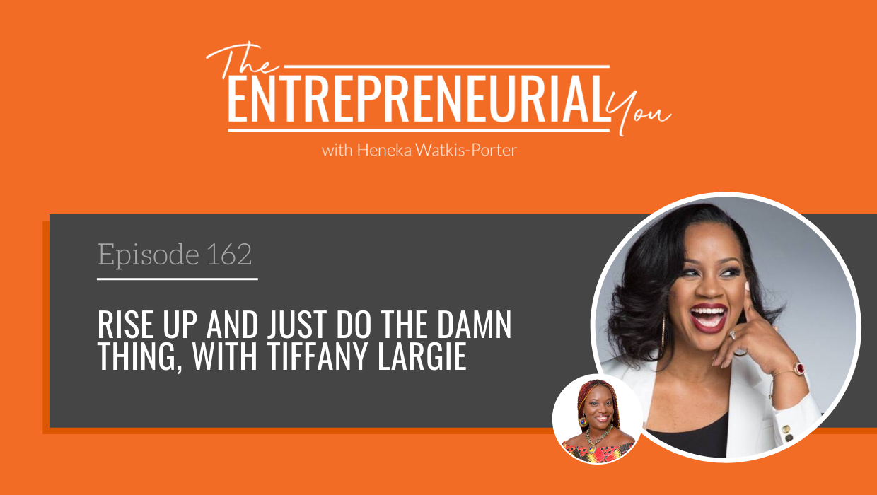 Tiffany Largie on The Entrepreneurial You Podcast