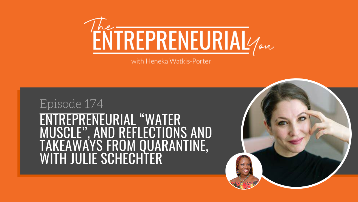Read more about the article Entrepreneurial “Water Muscle”, and Reflections and Takeaways From Quarantine