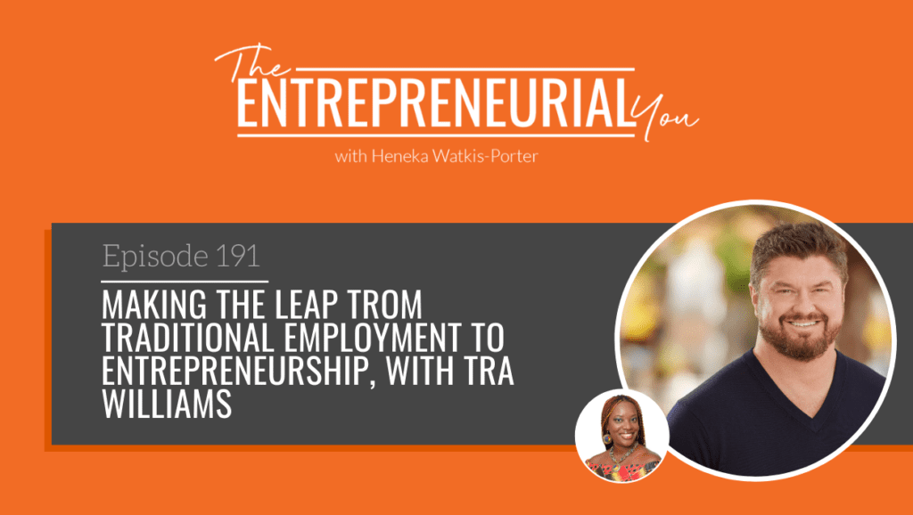 Tra Williams on The Entrepreneurial You Podcast