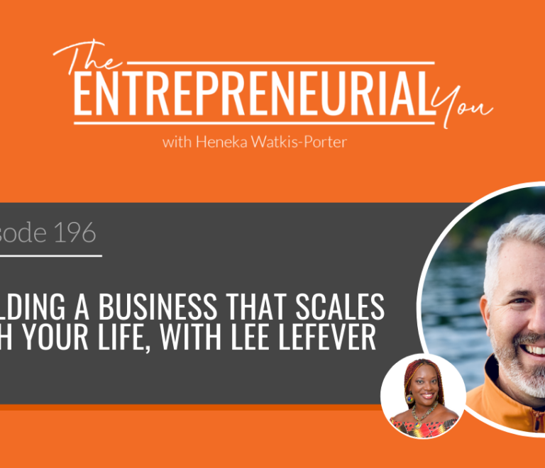 Lee LeFever on The Entrepreneurial You Podcast