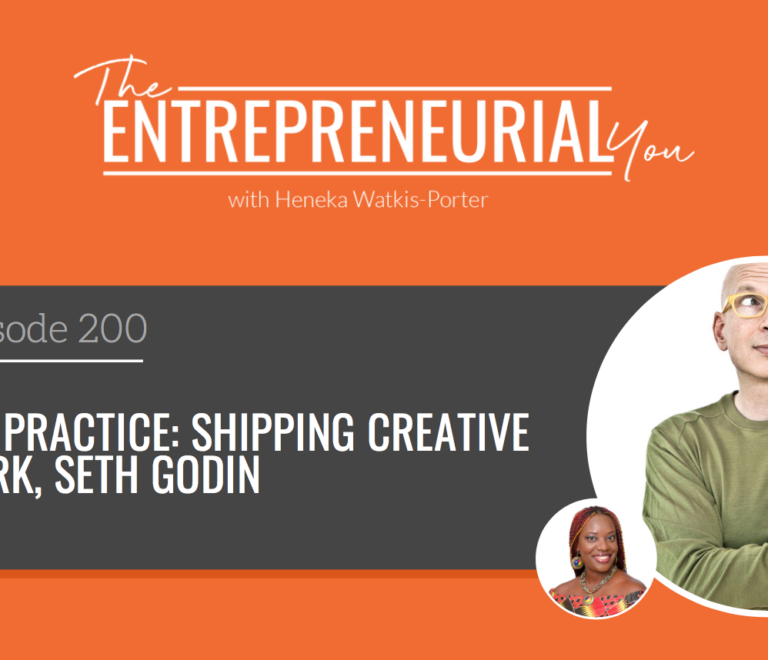 Seth Godin returns to The Entrepreneurial You to talk about The Practice