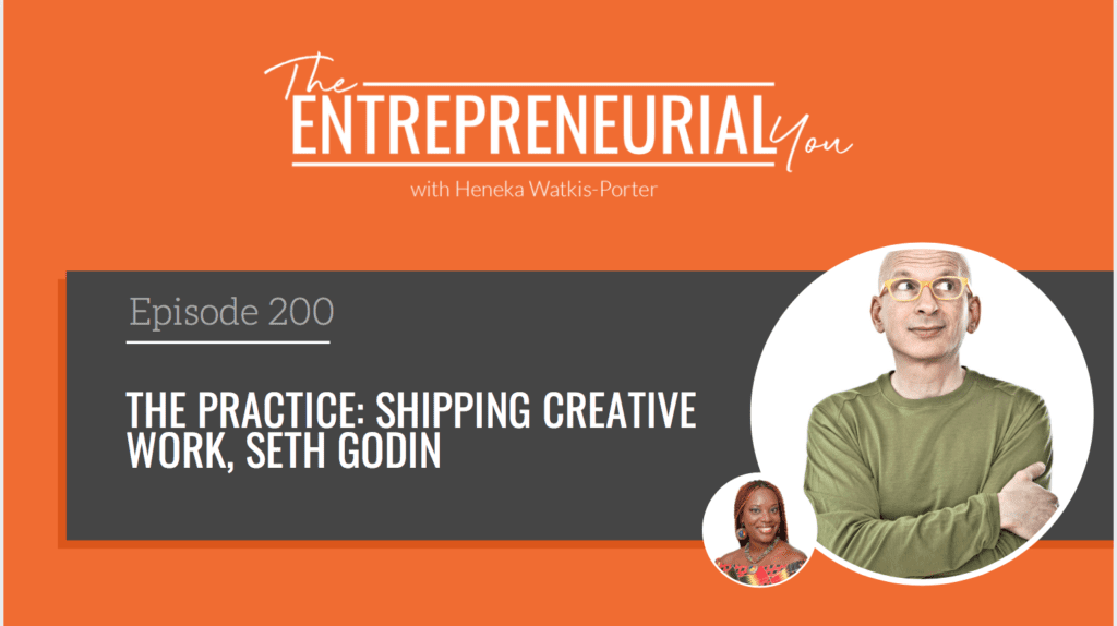 Seth Godin returns to The Entrepreneurial You to talk about The Practice