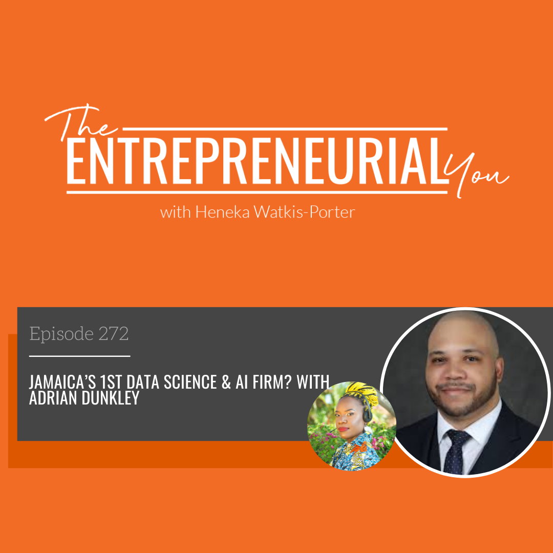 Adrian Dunkley on The Entrepreneurial You Podcast