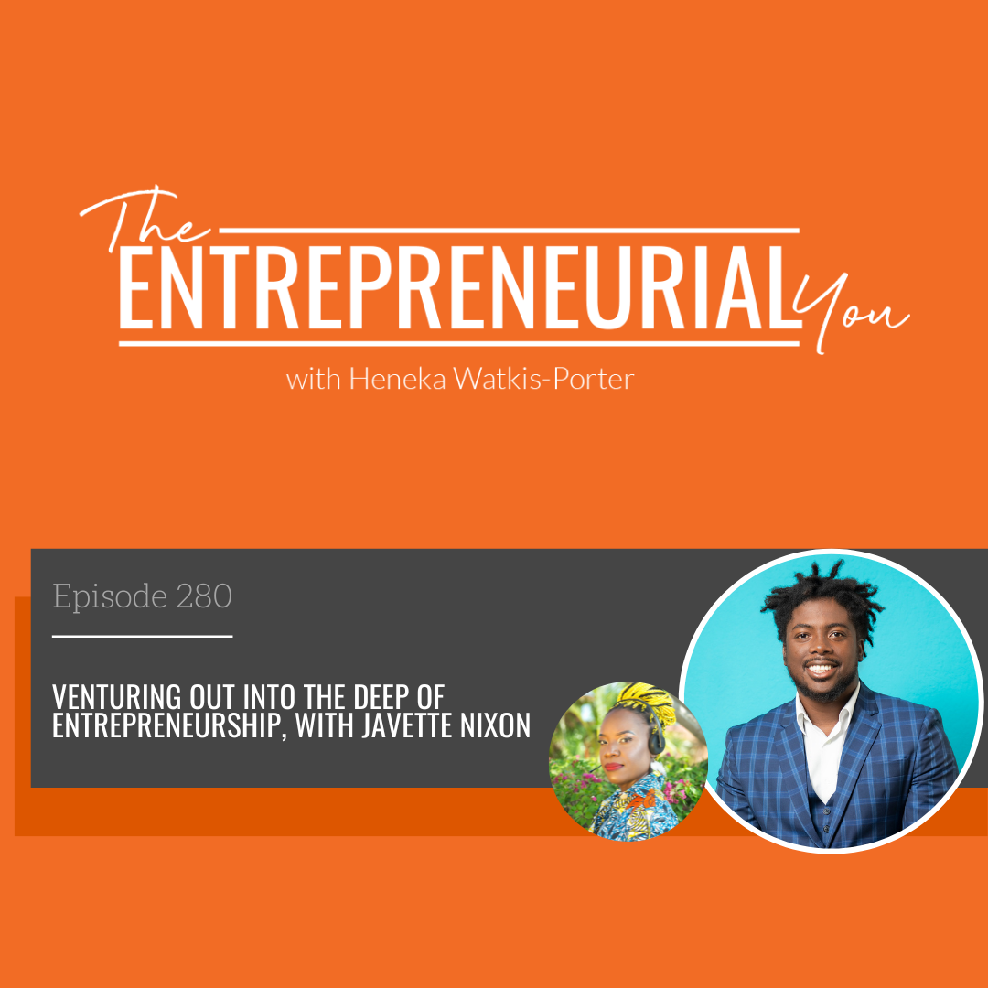 Read more about the article Venturing Out Into the Deep of Entrepreneurship, with Javette Nixon