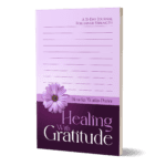 Healing with Gratitude: A 31-Day Journal for Inner Strength