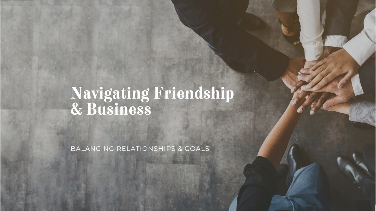Navigating Conflict with a Friend & Business Partner—Which Wins?