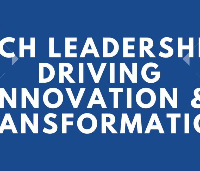 Tech Leadership: Driving Innovation & Transformation